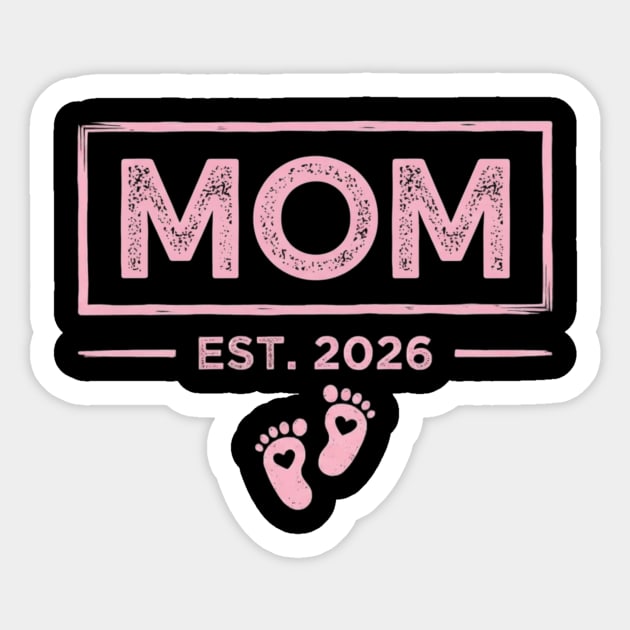 Mom Est. 2026 Expecting Mother Pregnancy Announcement Sticker by ArtistTee ⭐⭐⭐⭐⭐